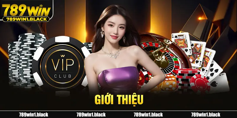 Giới Thiệu 789WIN- Điểm Giải Trí Xanh Chín Hàng Đầu Châu Á 1 Giới thiệu 789WIN